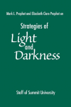 Strategies of Light and Darkness: Teachings from the Messengers at Maitreyas Mystery School