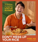 Dont Mess Up Your Rice: 70 Recipes to Impress Uncle Roger (A Cookbook)