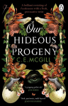 Our Hideous Progeny: A thrilling Gothic Adventure
