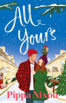 All Yours: a naughty-and-nice festive romance