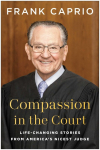 Compassion in the Court: Life-Changing Stories from Americas Nicest Judge