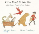 Dim Diolch! No We! / Oh Dear, Look what I got!: Oh Dear, Look what I got!