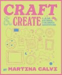 Craft & Create: A Junk Journal Coloring Adventure