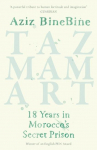 Tazmamart: 18 Years in Moroccos Secret Prison