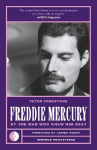 Freddie Mercury: By the Man Who Knew Him Best