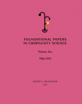 Foundational Papers in Complexity Science: Volume II