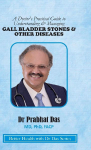 A Doctors Practical Guide to Understanding & Managing GALLBLADDER STONES & OTHER DISEASES