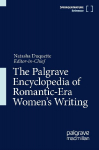 The Palgrave Encyclopedia of Romantic-Era Womens Writing