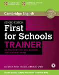 First for Schools Trainer for the revised exam. Six Practice Tests with Answers, teachers notes and downloadable audio: Six Practice Tests with Answers, teachers notes and downloadable audio