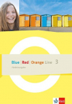 Blue Line - Red Line - Orange Line 3: F&ouml;rderausgabe Klasse 7