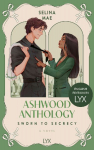 Ashwood Anthology - Sworn to Secrecy: English Edition by LYX