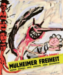 M&uuml;lheimer Freiheit [made in Cologne] Adamski - B&ouml;mmels - Dahn - Dokoupil - Kever - Naschberger (English)