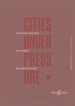 Cities Under Pressure: A Design Strategy for Urban Reconstruction