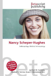 Nancy Scheper-Hughes: Anthropology, Medical Anthropology