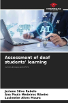 Assessment of deaf students learning: Limits and possibilities