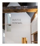 RUSTIC RENEWAL: Rustikales Renovieren, gem&uuml;tliches Interieur f&uuml;r zeitlose Wohnr&auml;ume