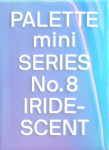 PALETTE mini 08: Iridescent: Holographics in design