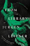 From the Library of Jurgen Leitner (the Magnus Archives)