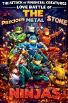 The Attack Of Financial Creatures Love Battle Of The Precious Metal Stone Ninjas