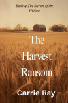 The Harvest Ransom