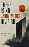 There Is No Antimemetics Division: A Science Fiction Horror Novel (C.C. Edition)