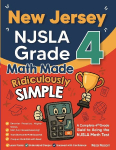 New Jersey NJSLA Grade 4 Math Made Ridiculously Simple: A Comprehensive 4th Grade Guide to Acing NJSLA Math