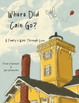 Where Did Cain Go?: A Familys Walk Through Loss