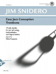 Easy Jazz Conception Trombone: 15 solo etudes for jazz phrasing, interpretation and improvisation. Posaune. Lehrbuch mit Online-Audiodatei.