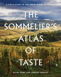 The Sommeliers Atlas of Taste: A Field Guide to the Great Wines of Europe