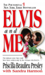 Elvis and Me: The True Story of the Love Between Priscilla Presley and the King of Rock N Roll