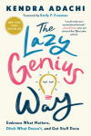 The Lazy Genius Way: Embrace What Matters, Ditch What Doesnt, and Get Stuff Done