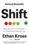 Shift: Managing Your Emotions--So They Dont Manage You