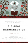 Biblical Hermeneutics: Five Views