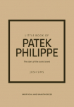 Little Book of Patek Philippe: The story of the iconic fashion brand