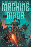 Machine Mage: An Isekai LitRPG