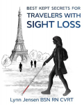 Best Kept Secrets for Travelers with Sight Loss: Large Print Edition