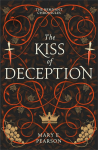 The Kiss of Deception: The Remnant Chronicles