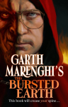Garth Marenghis This Bursted Earth: the third volume in his SUNDAY TIMES bestselling TerrorTome series