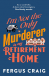 Im Not the Only Murderer in My Retirement Home