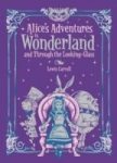 Alices Adventures in Wonderland and Through the Looking Glass