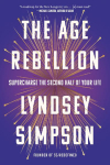 The Age Rebellion: Supercharge the Second Half of Your Life