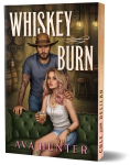 Whiskey Burn (Deluxe Edition)