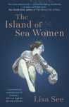 The Island of Sea Women: Beautifully rendered -Jodi Picoult