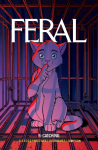 Feral Volume 5: Catching Strays