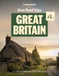 Lonely Planet Best Road Trips Great Britain: 37 Driving Itineraries | Detailed Directions & Maps | Local Tips | Covers Edinburgh, Bath, Cambridge, Welsh Mountains and more