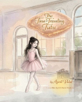 The Time-Traveling Tutu: A Miss Aprils Dance Book