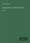 Bound to Win. A Tale of the Turf: Vol. III