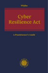Cyber Resilience Act: A Practitioner's Guide