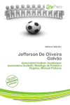 Jefferson De Oliveira Galv&atilde;o:     Association football, Goalkeeper (association football), Botafogo de    Futebol e Regatas, Michael Petkovic