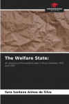 The Welfare State:: An analysis of the welfare state in Brazil between 1930 and 1990